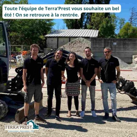 L'équipe de Terra'Prest entreprise de terrassement et d'assainissement entre Grenoble et Chambéry vous souhaite un bel été ! On se retrouve à la rentrée