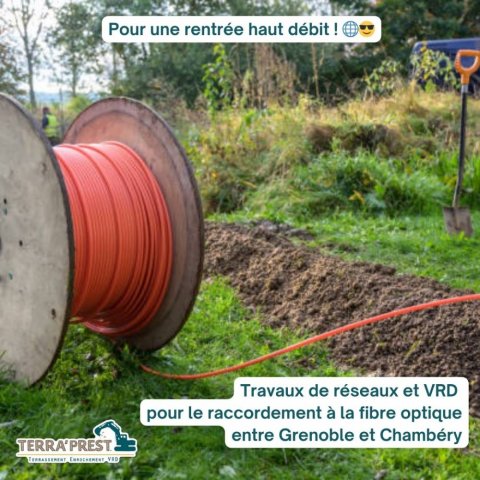 Travaux de réseaux et VRD pour le raccordement à la fibre optique entre Grenoble et Chambéry